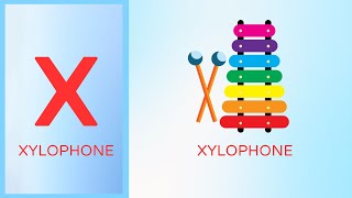 X for Xylophone  Learn the Letter X with a Fun Xylophone Song for Kids  Kids Songs [upl. by Gronseth]