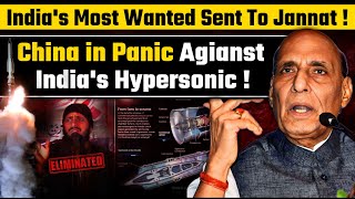 Indias Most Wanted Sent To Jannat China in Panic Agianst Indias Hypersonic [upl. by Fran]