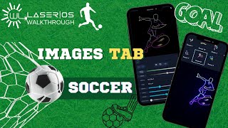 Soccer LaserOS walkthrough  Whats inside the Images Tab vol 30 [upl. by Markiv]