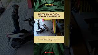 MOTOR NMAX GAGAL DIGONDOL KARENA INI [upl. by Nyl]