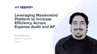 Leveraging Mastermind Platform to increase efficiency across Expense Audit and AP [upl. by Quarta]