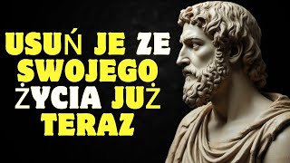 10 rzeczy które powinieneś po cichu wyeliminować ze swojego życia  Stoicyzm [upl. by Claudia]