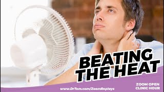 Dr Tom Beat the Heat Advice [upl. by Eustis843]