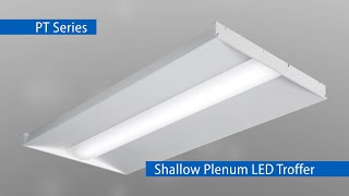 PT  Shallow Plenum LED Troffer [upl. by Nirrep]