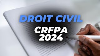 Correction Sujet Droit Civil CRFPA 2024  par deux avocates Maitre PRATDESSUS et Maitre ADNOT [upl. by Suedaht462]