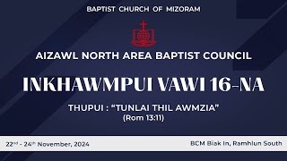 Aizawl North Area Baptist Council Inkhawmpui Vawi 16na  Inrinni Zan [upl. by Madge727]