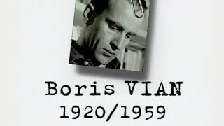 Boris VIAN – Un siècle décrivains  19201959 DOCUMENTAIRE 1996 [upl. by Enaid]