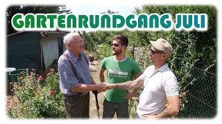 Gartenrundgang Juli  mit Tobias Kabel zu Besuch bei Erhardt Mundil  Teil 1 [upl. by Acinorev305]