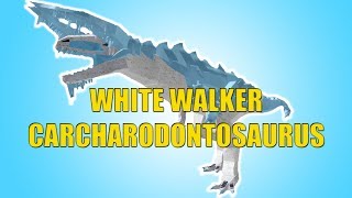 White Walker Carcharodontosaurus Showcase  Roblox Dinosaur Simulator [upl. by Thurston560]