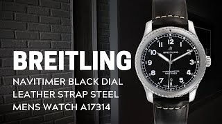 Breitling Navitimer Black Dial Leather Strap Steel Mens Watch A17314 Review  SwissWatchExpo [upl. by Freed]