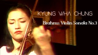 Kyung Wha Chung plays Brahms violin sonata No3 [upl. by Nrubloc]