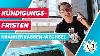 Kündigungsfristen KRANKENKASSE WECHSELN  Gesetzliche Krankenversicherung [upl. by Arratahs]