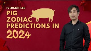 2024 Zodiac Signs Predictions Pig Iverson Lee [upl. by Seilenna509]