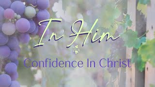 Confidence In Christ [upl. by Rosamund]