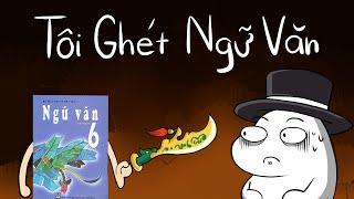 Tôi Ghét Ngữ Văn  Monsieur Tuna [upl. by Eizzil]