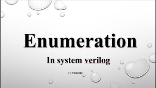 Enumerationenum in System verilog  Part 2  Enumtype ranges  systemverilog [upl. by Aihsatsan]