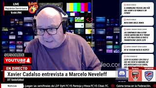 Xavier Cadalso entrevista a Marcelo Neveleff DT Sedofútbol [upl. by Ahsaten]