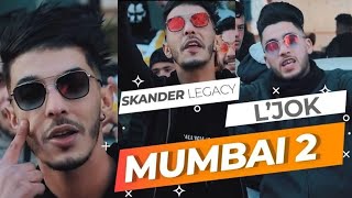 Skander LeGaCY Mumbai 2 feat LJOK officiel Music Video [upl. by Lilak]