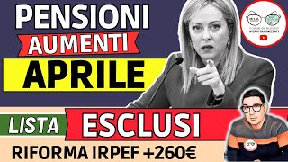 ✅ PENSIONI ➜ AUMENTI NETTI APRILE con ARRETRATI ecco GLI ESCLUSI 📊 RIFORMA FISCALE TAGLIO IRPEF [upl. by Nesral]