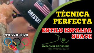 Caeleb DRESSEL nadando ESTILO ESPALDA RELAJADO  Juegos Olímpicos Tokyo 2020 [upl. by Etteniuq139]