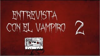 Entrevista con el Vampiro  Capítulo 02  Audiolibro  Voz humana [upl. by Akcired854]