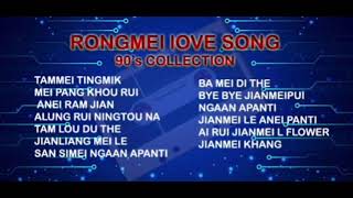 Rongmei Love Song  old songs Collection  I [upl. by Myrtia]