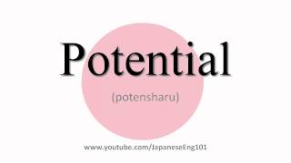 How to Pronounce Potential [upl. by Ungley]