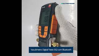 Vacuômetro Digital Testo 552 com Bluetooth  Eletrofrigor Produtos [upl. by Lisabeth]