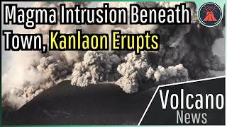 This Week in Volcano News Magma Intrusion Beneath a Town Kanlaon Erupts [upl. by Jack]