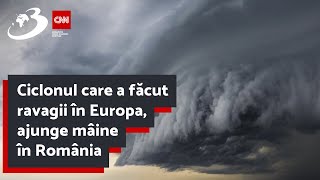 Ciclonul care a făcut ravagii în Europa ajunge mâine în România  Şefa ANM anunţă zonele vizate [upl. by Aidole]