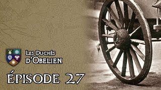 Les Duchés dObelien  Épisode 27  quotCaravanequot [upl. by Akinwahs]