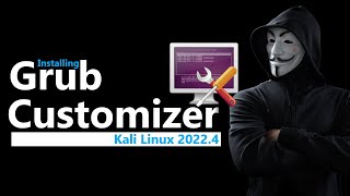 How to Install Grub Customizer on Kali Linux 20224  Customize Grub on Kali Linux 20224 [upl. by Bastian]