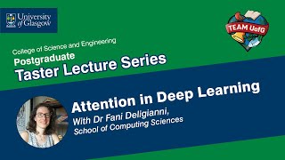 Taster Lecture Series Attention in Deep Learning [upl. by Ennovi]