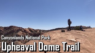 Upheaval Dome Trail  Canyonlands National Park [upl. by Kayla]