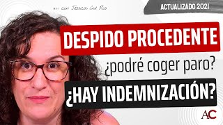 El DESPIDO PROCEDENTE ¿qué es ¿Tendré indemnización y paro [upl. by Robins]