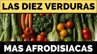 10 verduras más afrodisíacas [upl. by Riley]