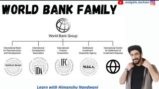 World Bank Family  IBRD  IDA IFC  MIGA  ICSID  Economics  BCom  BBA VNSGU  education [upl. by Gebelein]