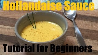 How To Make Hollandaise Sauce  Tutorial [upl. by Connie512]