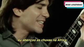 Toto  Africa Tradução Legendado Clipe Oficial [upl. by Mayes]