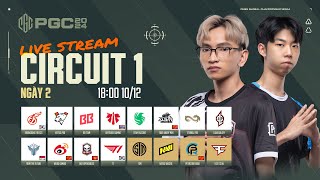 🏆PGC 2024 Circuit 1  Ngày 2 🇻🇳 TE NAVI FAZE 🇰🇷 T1 TSM 🇨🇳 PERO 🇰🇷 KDF 🇹🇭 DAY VP 🇨🇳4AM [upl. by James524]