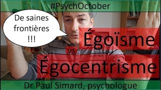 PsychOctober 19e vlog de 31 ÉGOÏSME vs ÉGOCENTRISME [upl. by Lupien71]