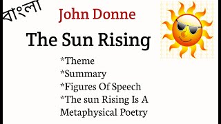 The Sun Rising By John Donne Theme Summary Figures Of Speech Why Sun Rising Is a metaphysical [upl. by Ainel954]