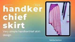 Handkerchief skirt design [upl. by Dnomhcir98]