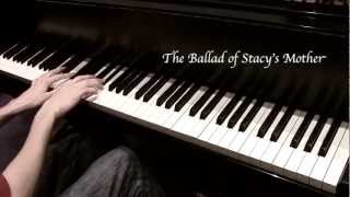 quotThe Ballad of Stacys Motherquot  Fountains of Wayne piano cover [upl. by Inalial]