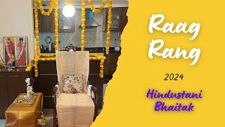 Raag Rang 2024  Hindustani Bhaitak [upl. by Janiuszck232]