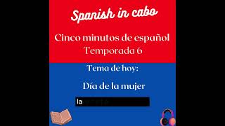 ¡Palabras con poder  celebrando a la mujer  5 minutos de español  SpanishUp2U [upl. by Stieglitz276]