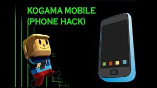 Kogama  MOBILE PHONE HACK  NOT BAN [upl. by Schaffer]