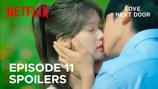 Love Next Door  Episode 11 Preview amp Spoilers  ENG SUB [upl. by Googins]