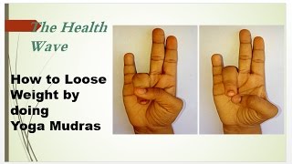 How to Lose Weight by doing Yoga Mudras [upl. by Thorma625]