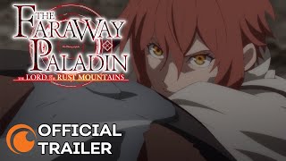 The Faraway Paladin The Lord of Rust Mountain  OFFICIAL TRAILER [upl. by Eiddam]